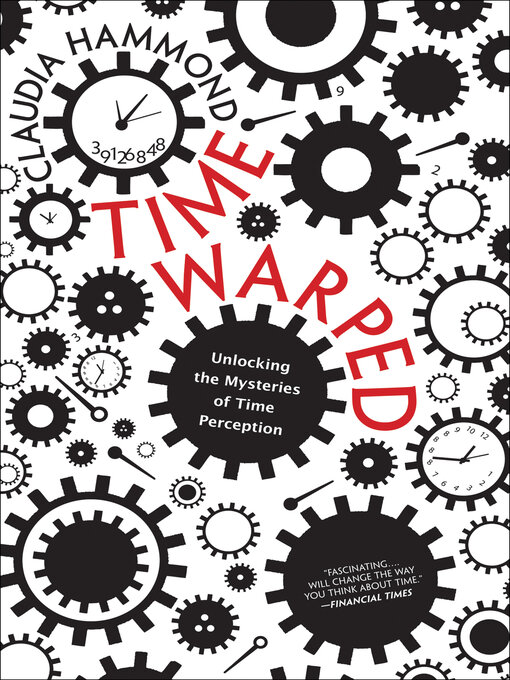 Title details for Time Warped by Claudia Hammond - Available